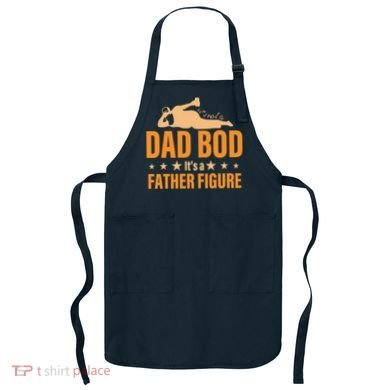 Dad Bod It's A Father Figure Funny  Apron