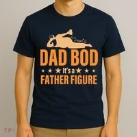 Dad Bod It's A Father Figure Funny  T-Shirt thumb 3