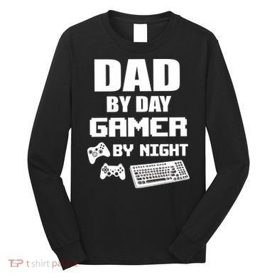 Dad By Day Gamer By Night Long Sleeve Shirt