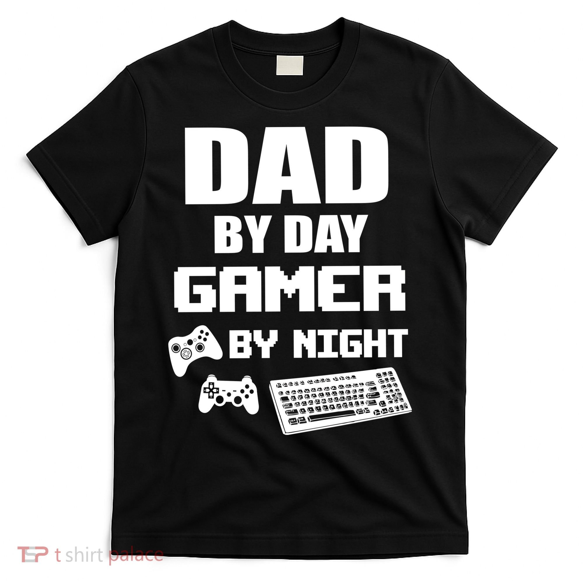 Dad By Day Gamer By Night T-Shirt