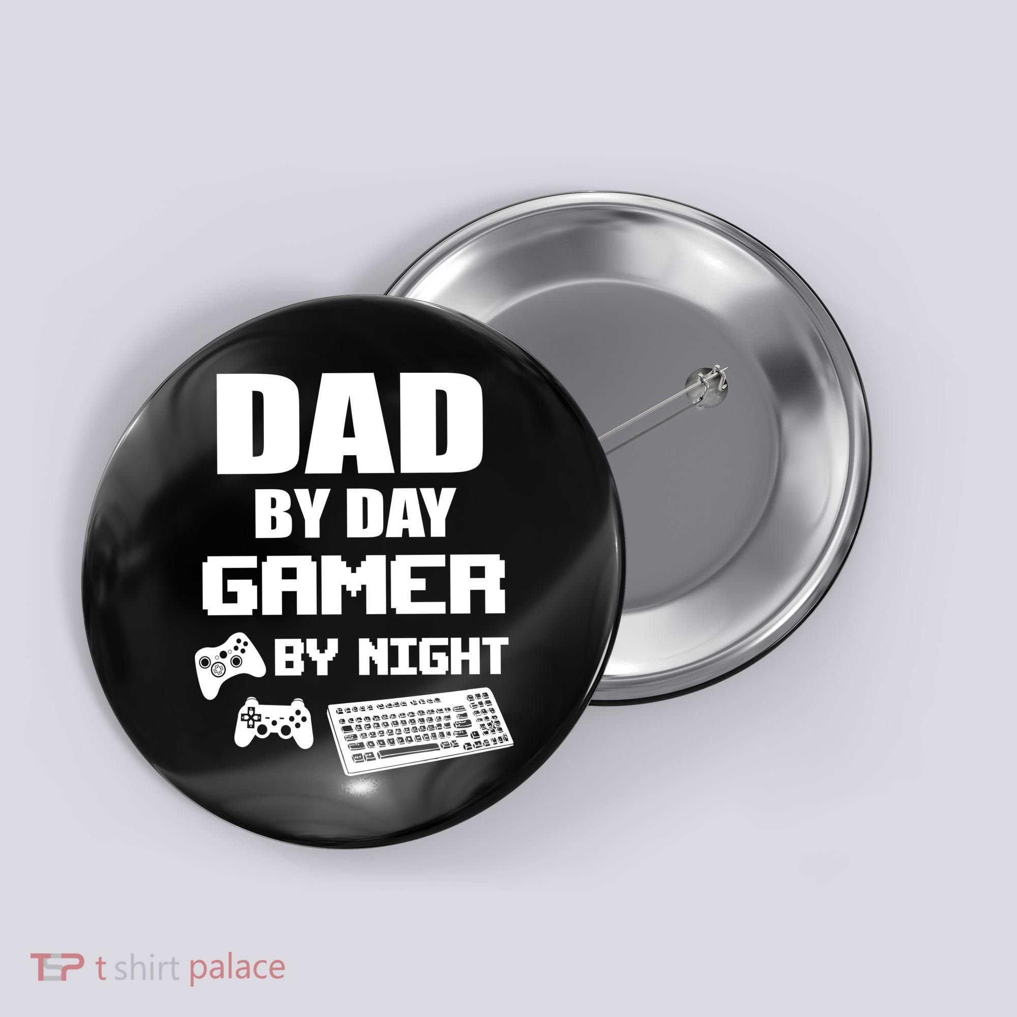 Dad By Day Gamer By Night Button