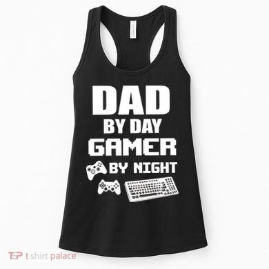 Dad By Day Gamer By Night Women's Tank Top