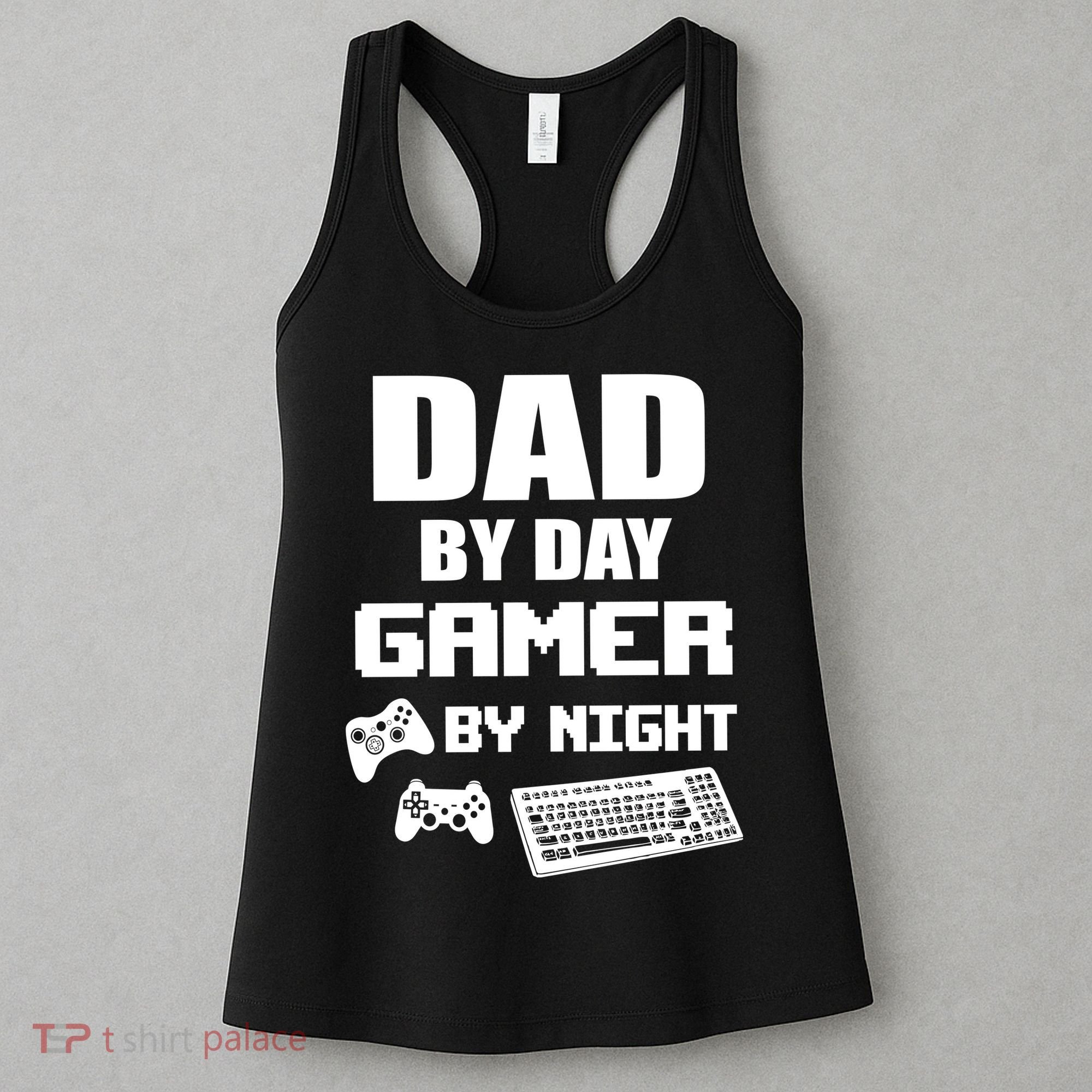 Dad By Day Gamer By Night Women's Tank Top
