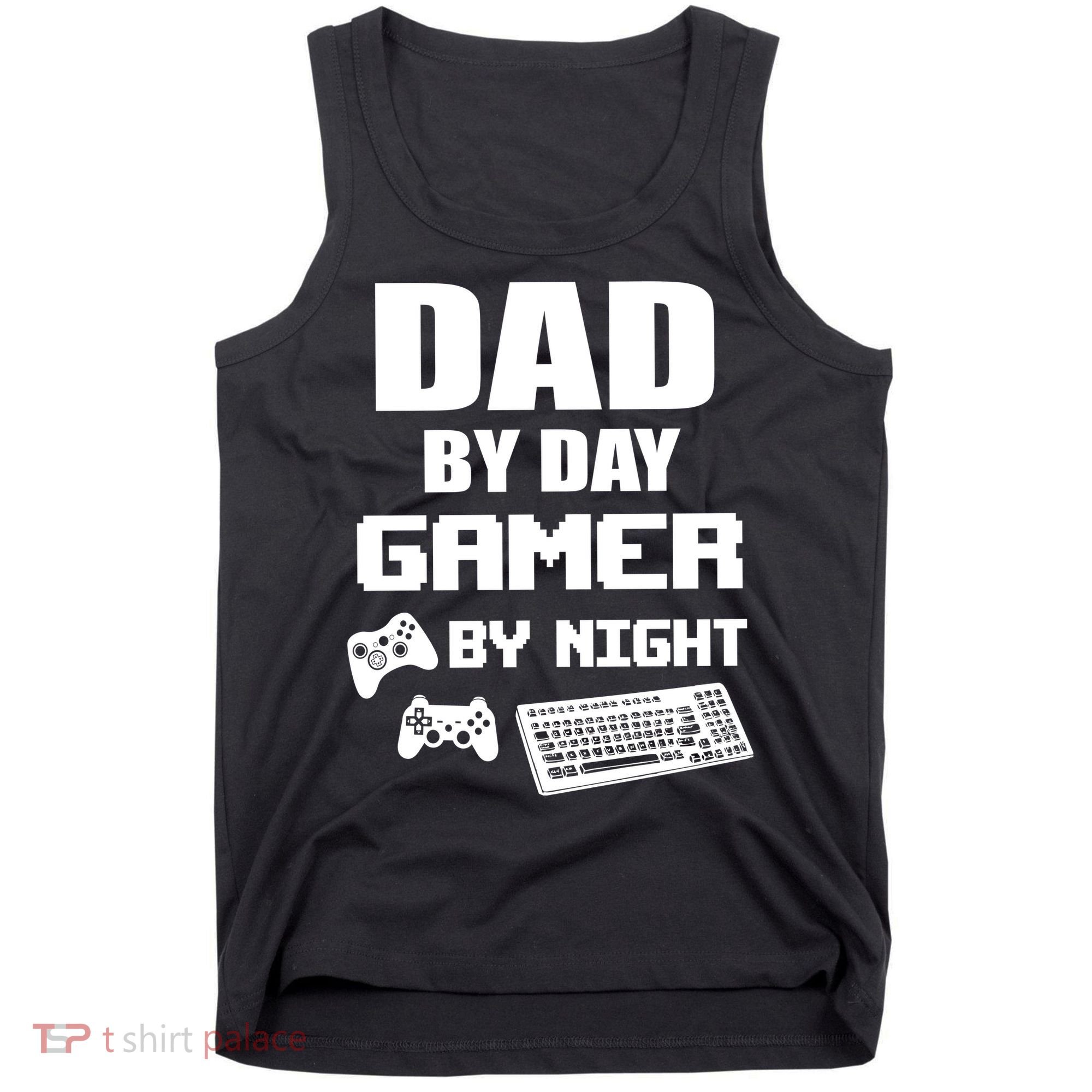 Dad By Day Gamer By Night Tank Top