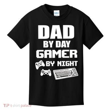 Dad By Day Gamer By Night Kids T-Shirt