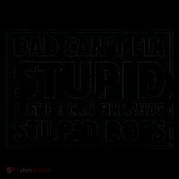 Dad Can't Fit Stupid But He Can What Stupid Does Coffee Mug thumb 5