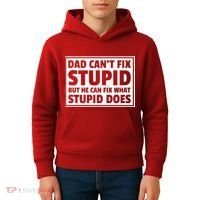 Dad Can't Fit Stupid But He Can What Stupid Does Kids Hoodie thumb 4