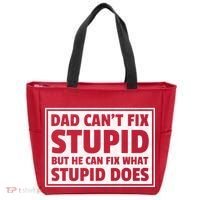 Dad Can't Fit Stupid But He Can What Stupid Does Tote Bag thumb 0