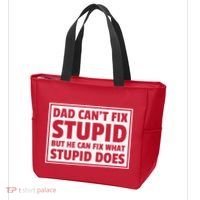 Dad Can't Fit Stupid But He Can What Stupid Does Tote Bag thumb 3