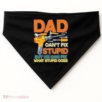 Dad Can't Fix Stupid But He Can Fix What Stupid Does USA-Made Doggie Bandana thumb 0