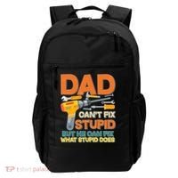 Dad Can't Fix Stupid But He Can Fix What Stupid Does Backpack thumb 0