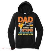 Dad Can't Fix Stupid But He Can Fix What Stupid Does Women's Hoodie thumb 0