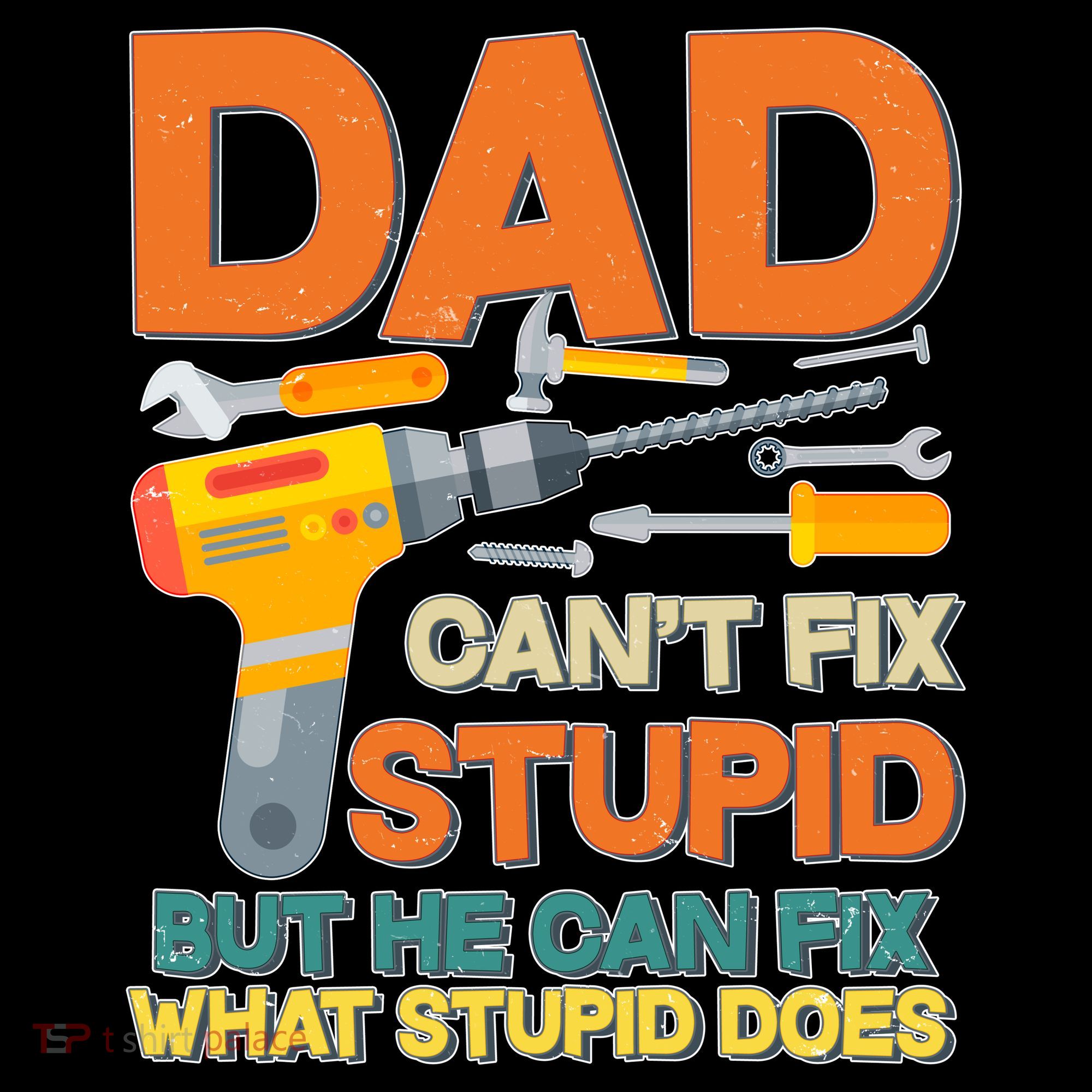 Dad Can't Fix Stupid But He Can Fix What Stupid Does Women's Hoodie
