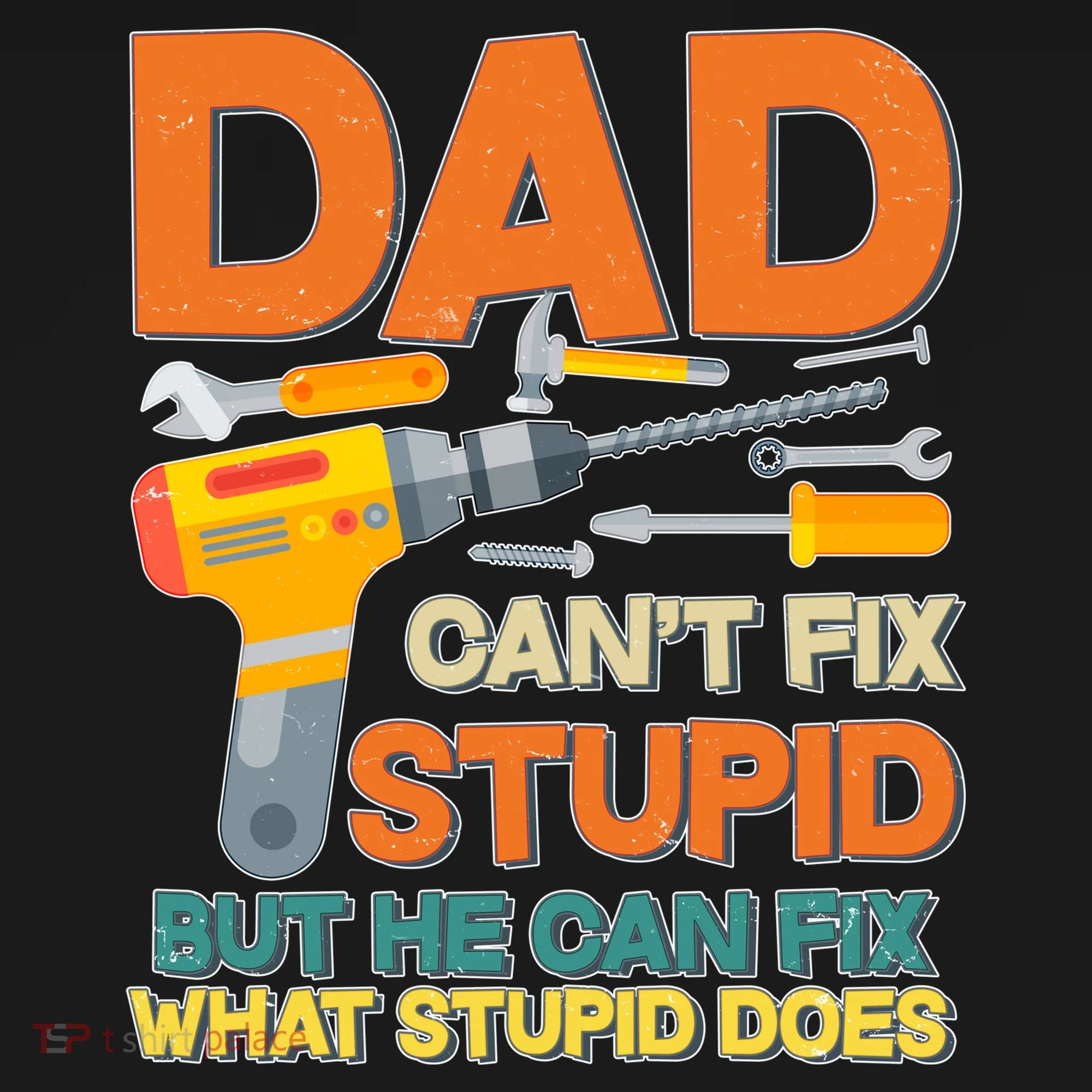 Dad Can't Fix Stupid But He Can Fix What Stupid Does Baby Bodysuit