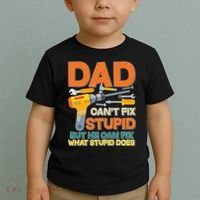 Dad Can't Fix Stupid But He Can Fix What Stupid Does Toddler T-Shirt thumb 2