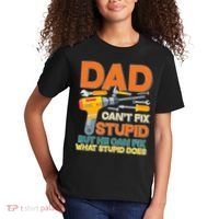 Dad Can't Fix Stupid But He Can Fix What Stupid Does Kids T-Shirt thumb 2