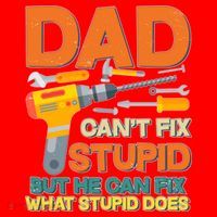 Dad Can't Fix Stupid But He Can Fix What Stupid Does Santa Hat thumb 1