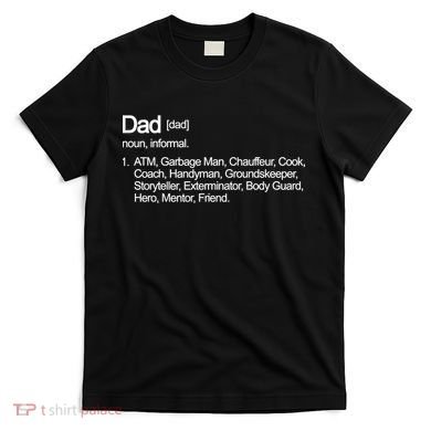 Dad Definition Of All Things T-Shirt