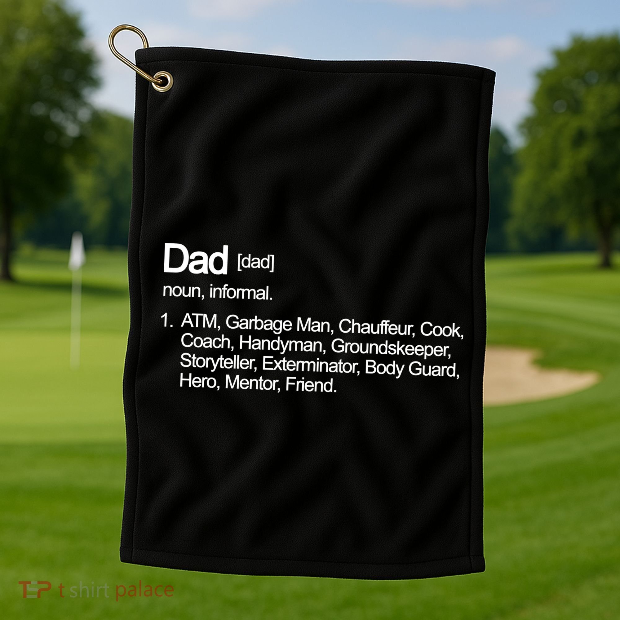 Dad Definition Of All Things Golf Towel