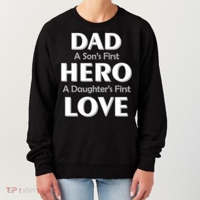 Dad First Hero And Love Women's Sweatshirt