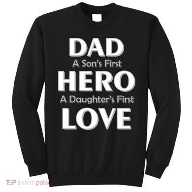 Dad First Hero And Love Sweatshirt