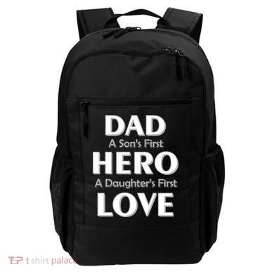 Dad First Hero And Love Backpack