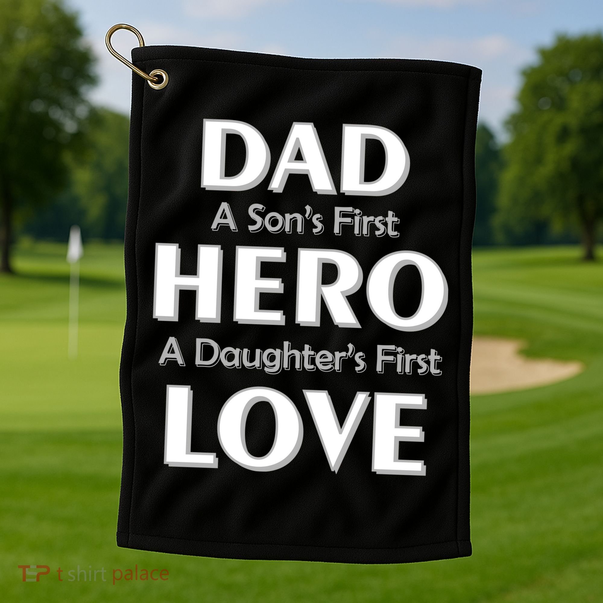 Dad First Hero And Love Golf Towel