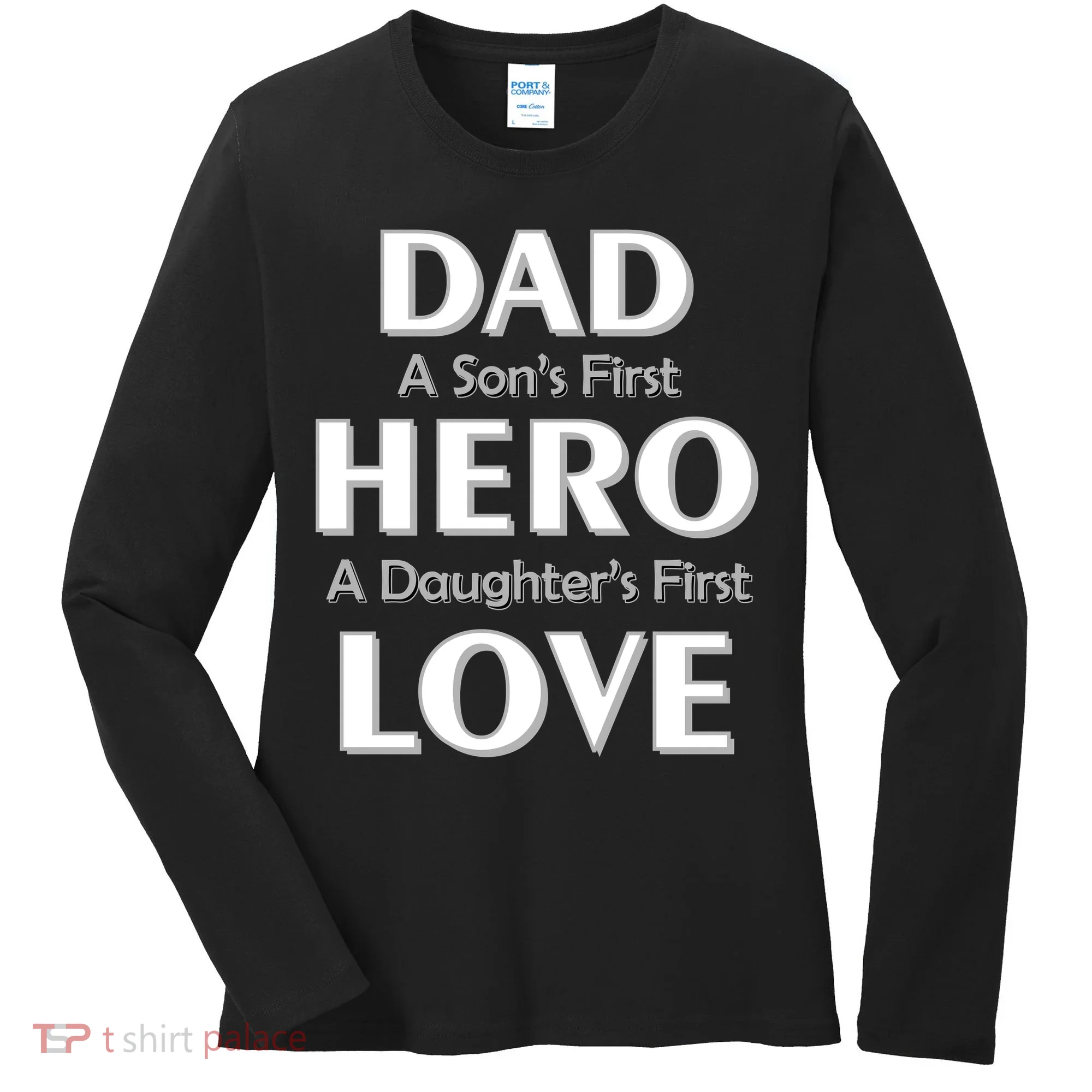Dad First Hero And Love Women's Long Sleeve Shirt