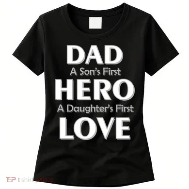 Dad First Hero And Love Women's T-Shirt