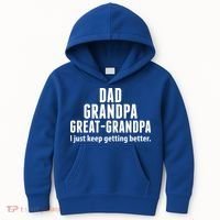 Dad Grandpa Great-Grandpa I Just Keep Getting Better Kids Hoodie thumb 0