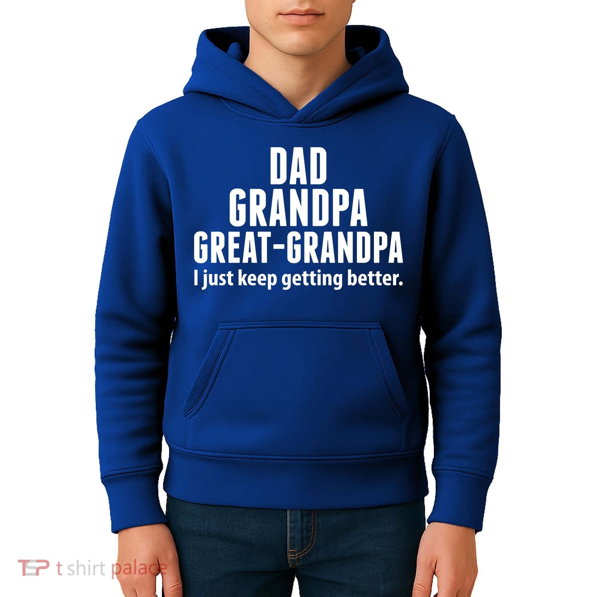 Dad Grandpa Great-Grandpa I Just Keep Getting Better Kids Hoodie