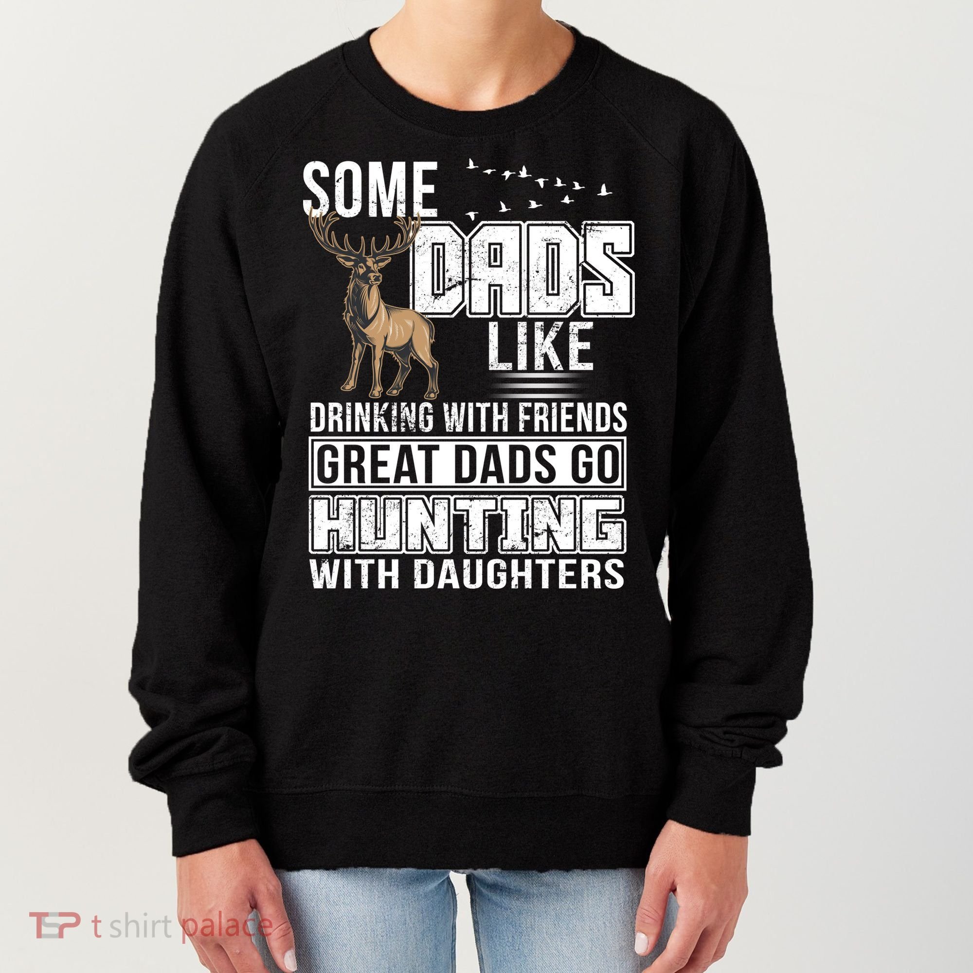 Dad Hunting With Daughters Women's Sweatshirt