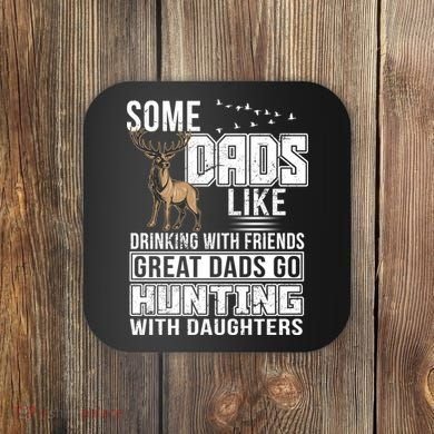 Dad Hunting With Daughters Coaster