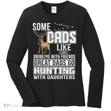 Dad Hunting With Daughters Women's Long Sleeve Shirt