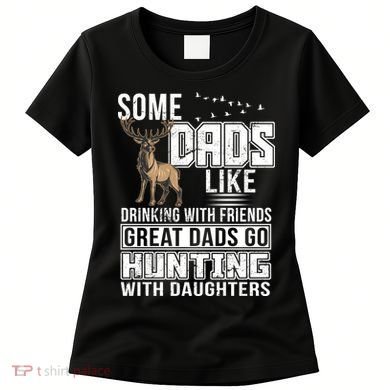 Dad Hunting With Daughters Women's T-Shirt