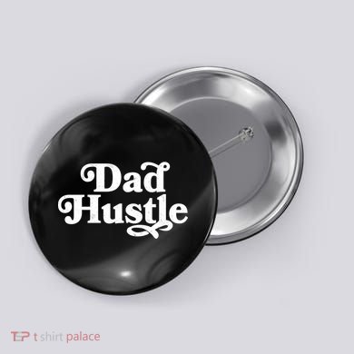 Dad Hustle Button