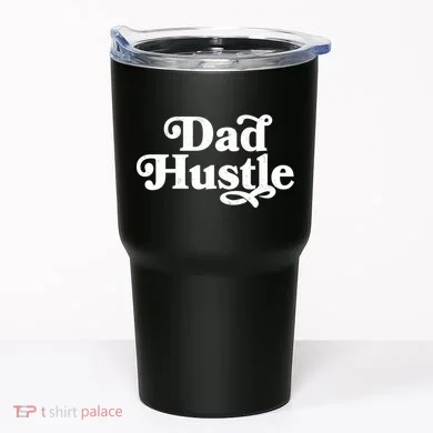 Dad Hustle Tumbler