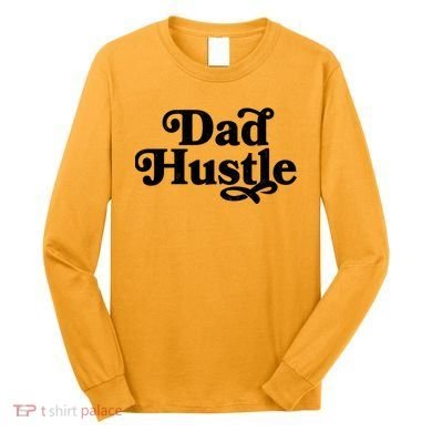 Dad Hustle Long Sleeve Shirt