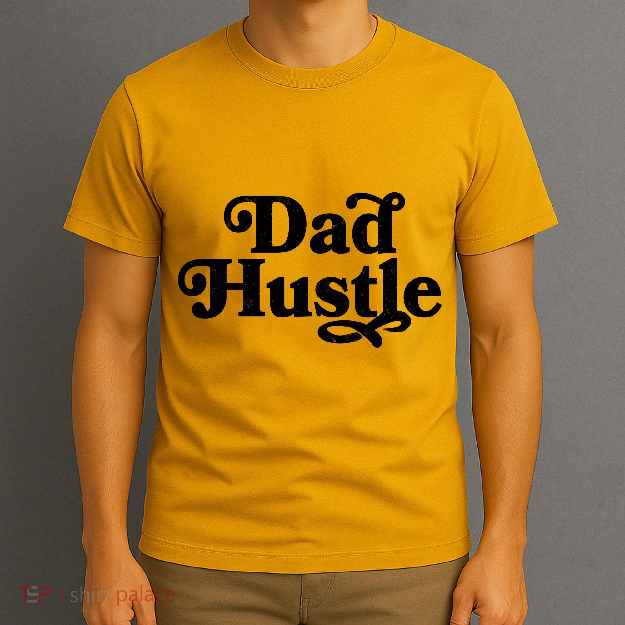 Dad Hustle T-Shirt