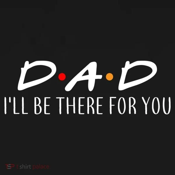 Dad I'll Be There For You Bucket Hat