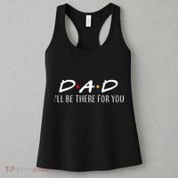 Dad I'll Be There For You Women's Tank Top thumb 3