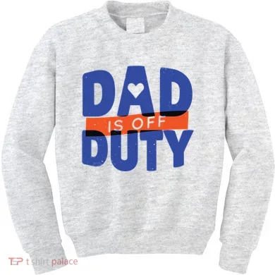 Dad Is Off Duty Kids Sweatshirt