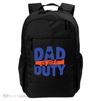 Dad Is Off Duty Backpack