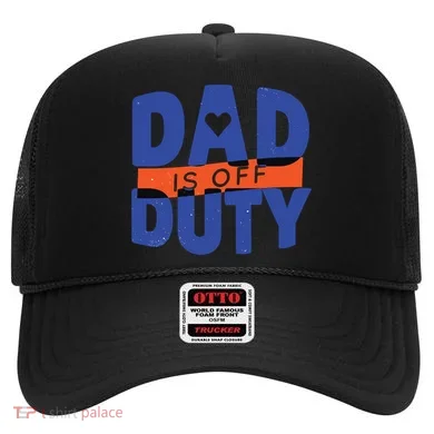 Dad Is Off Duty Hat