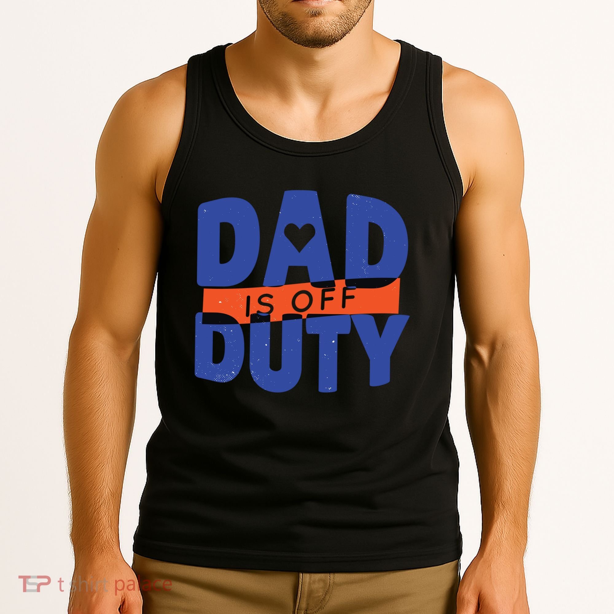 Dad Is Off Duty Tank Top