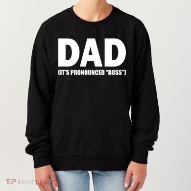 Dad It's Pronounced Boss Women's Sweatshirt