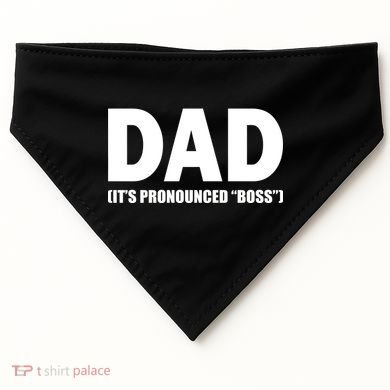 Dad It's Pronounced Boss USA-Made Doggie Bandana