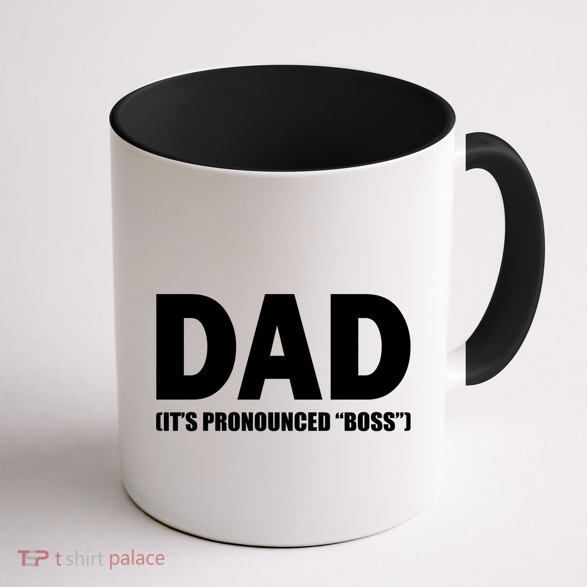 Dad It's Pronounced Boss Coffee Mug