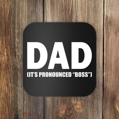Dad It's Pronounced Boss Coaster