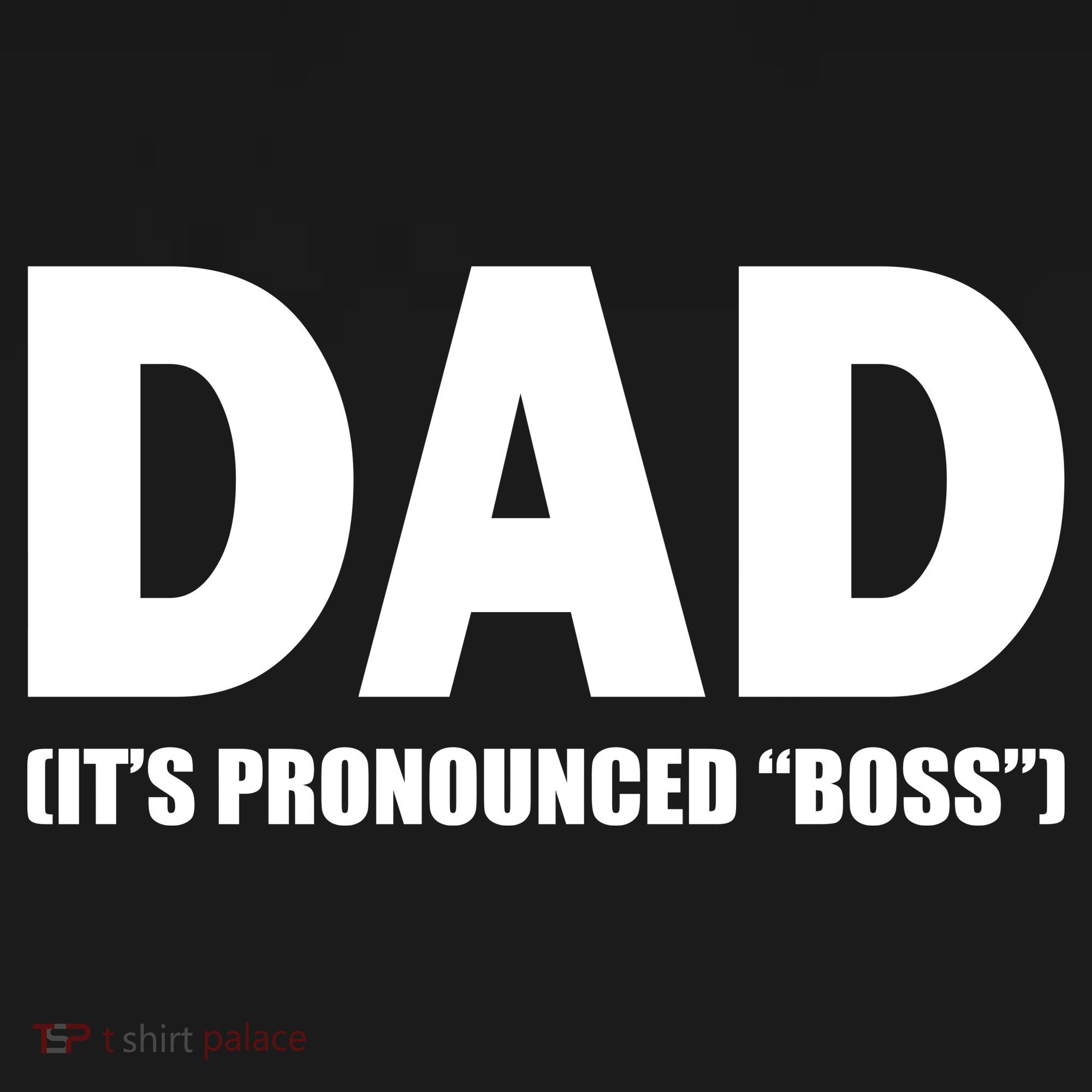 Dad It's Pronounced Boss Polo